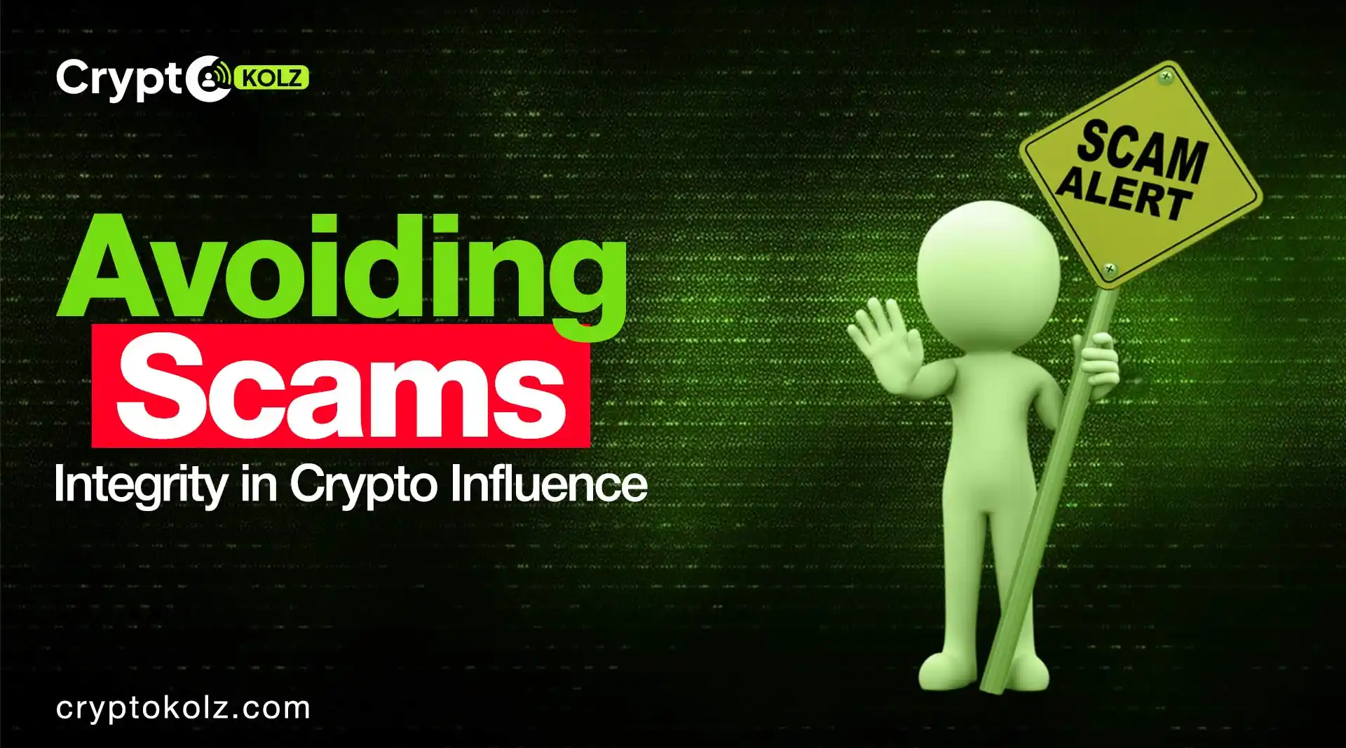 Maintaining Integrity in Crypto Influence: How to Avoid Scams
