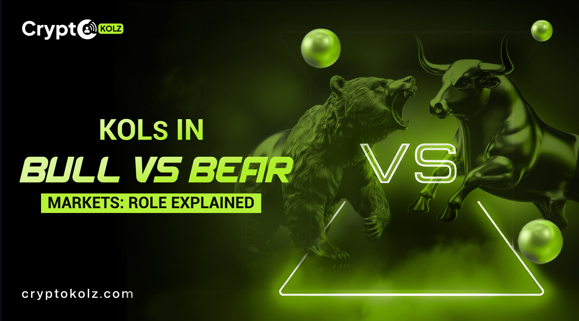 KOLs in Bull vs Bear Markets: How Their Role Changes