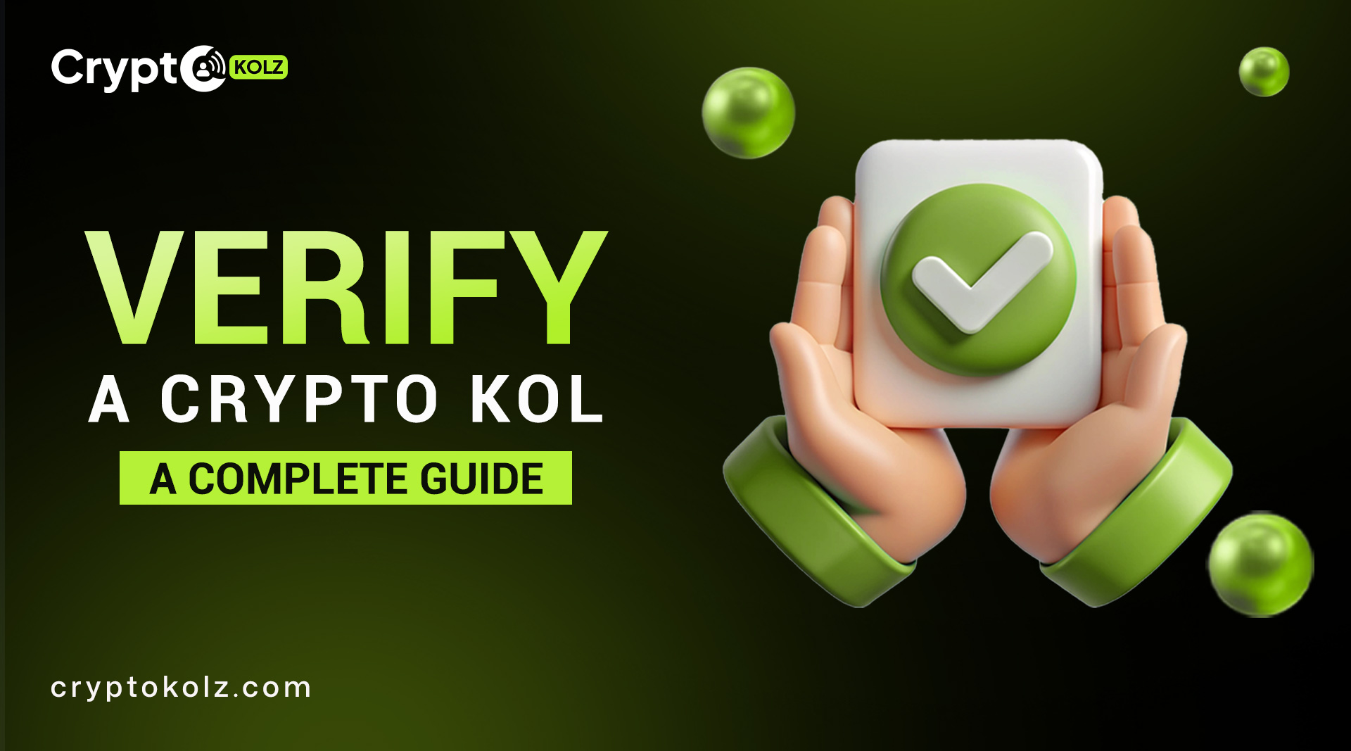 How to Verify a Crypto KOL: A Step-by-Step Guide