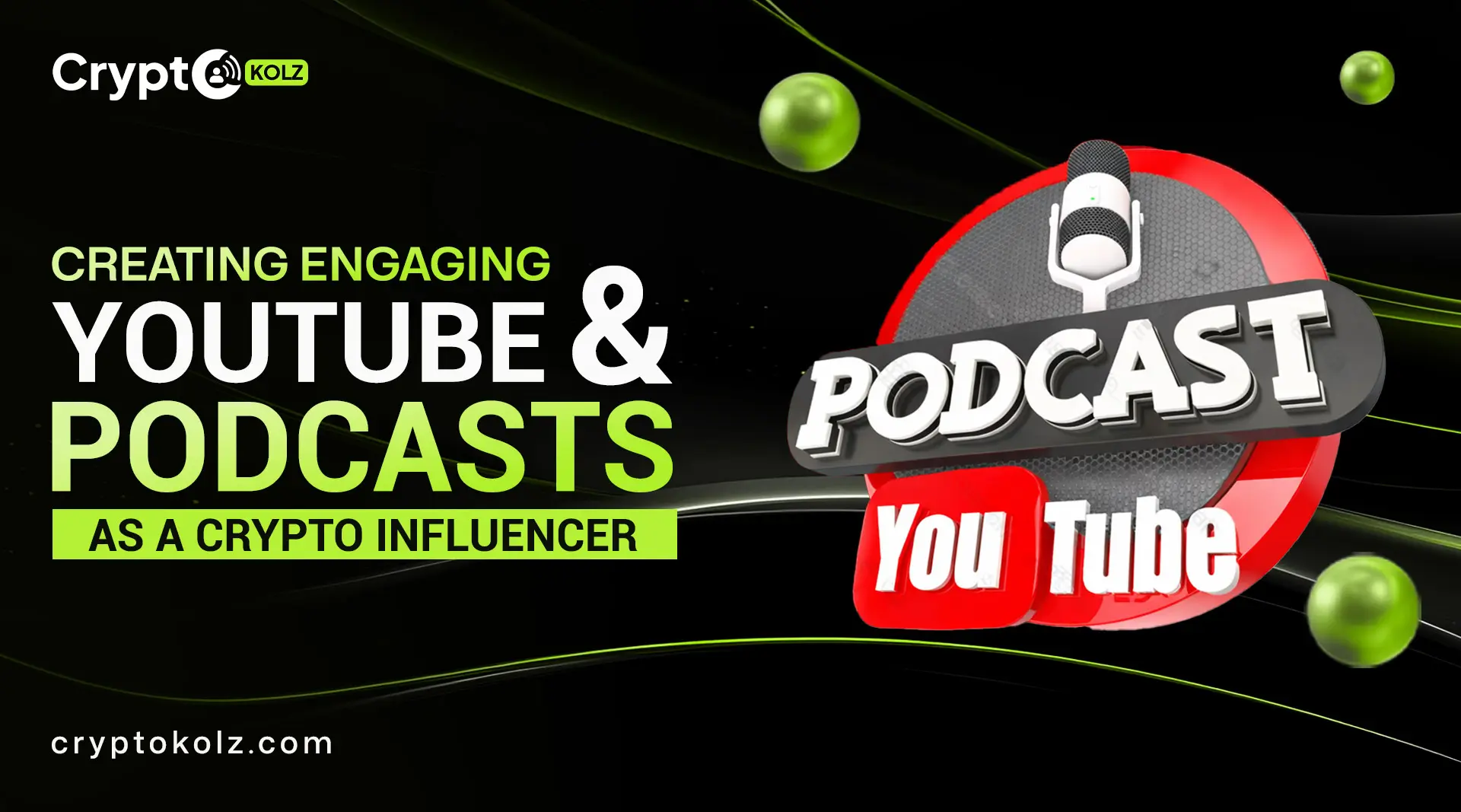How Can Crypto Influencers Create Engaging YouTube & Podcasts