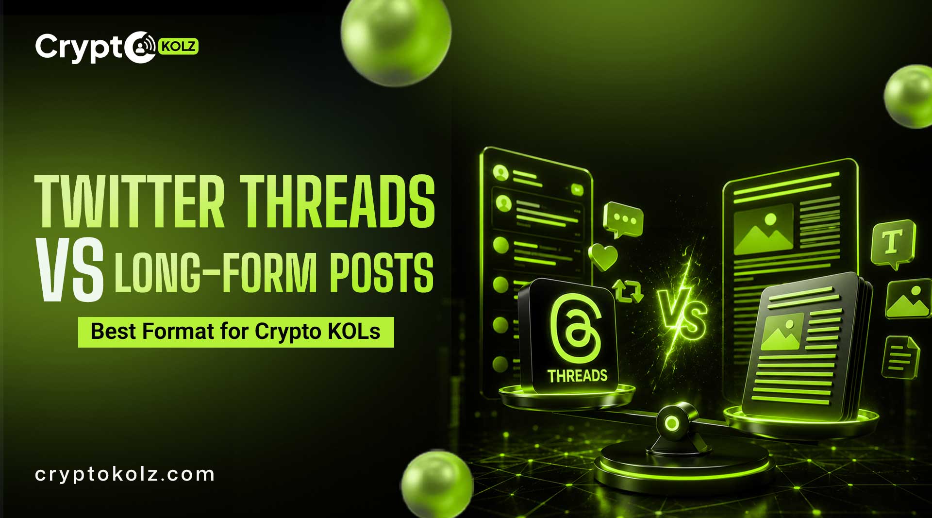 Twitter Threads vs Long-Form Posts: Best Format for Crypto KOLs