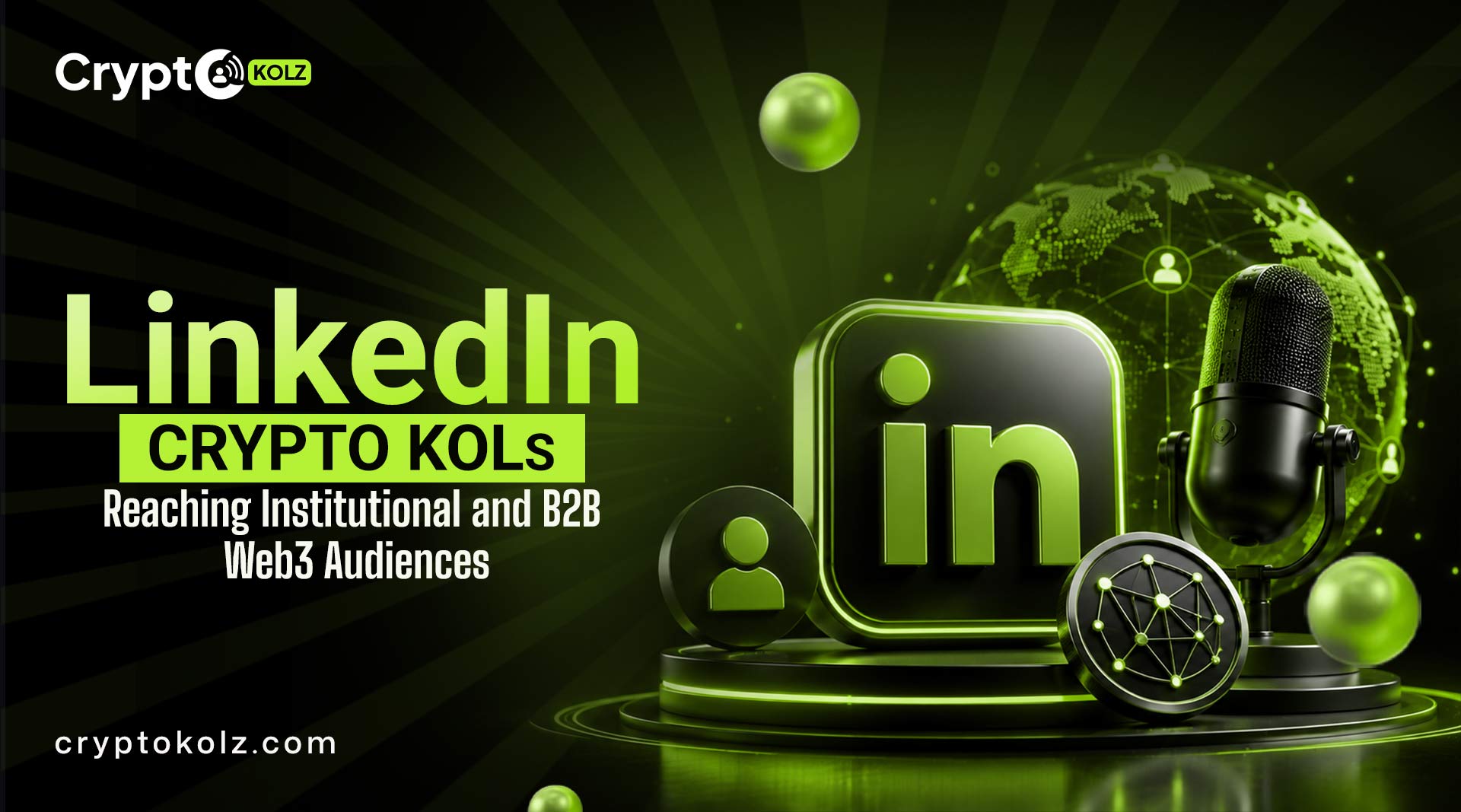 LinkedIn Crypto KOLs: Reaching Institutional and B2B Web3 Audiences
