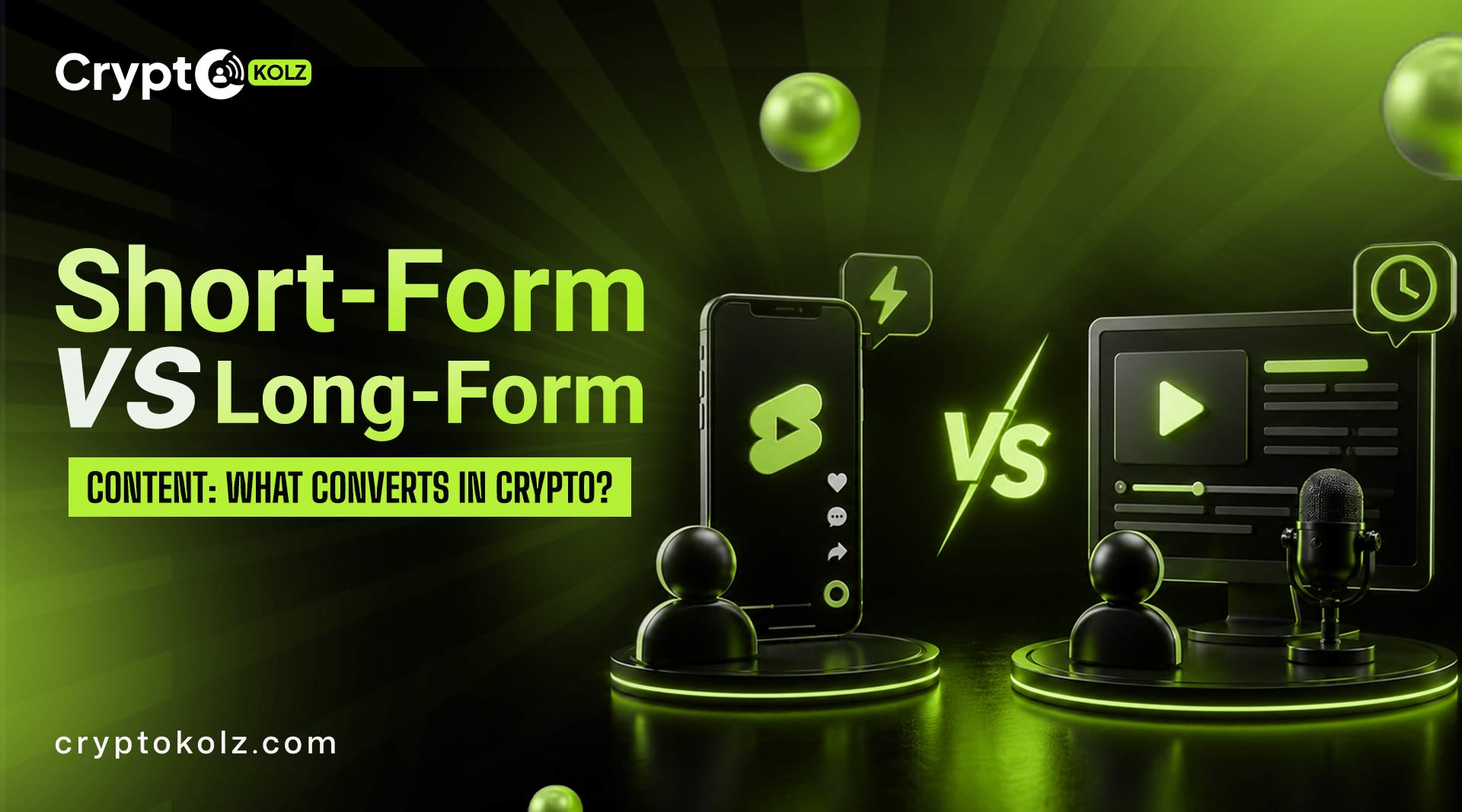 Short-Form vs Long-Form KOL Content: What Converts in Crypto?