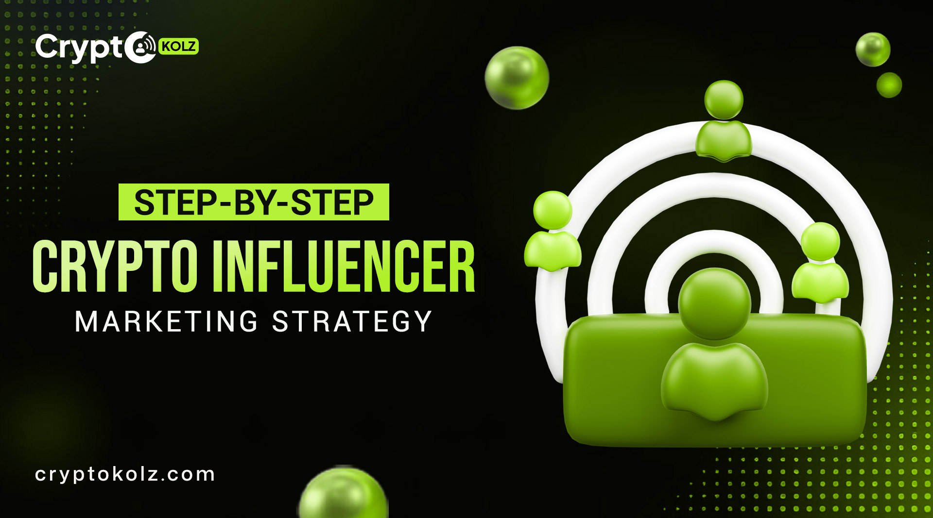 Crypto Influencer Marketing Strategy: Step-by-Step Framework