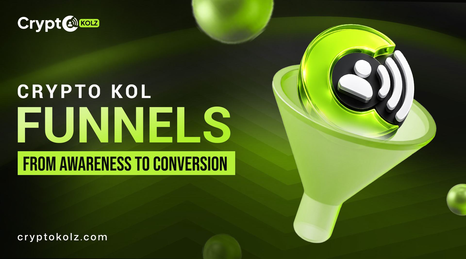 Crypto KOL Marketing Funnels: From Awareness to Conversion