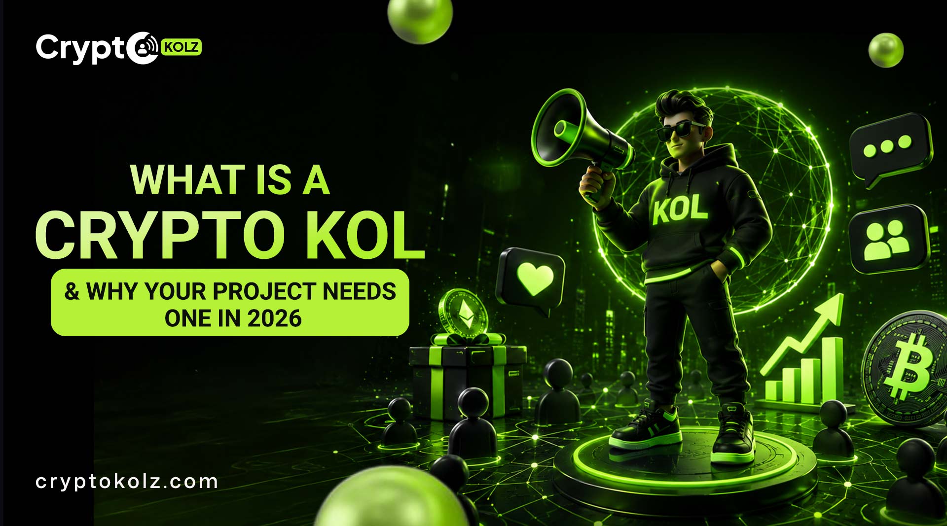 What Is a Crypto KOL and Why Your Project Needs One in 2026