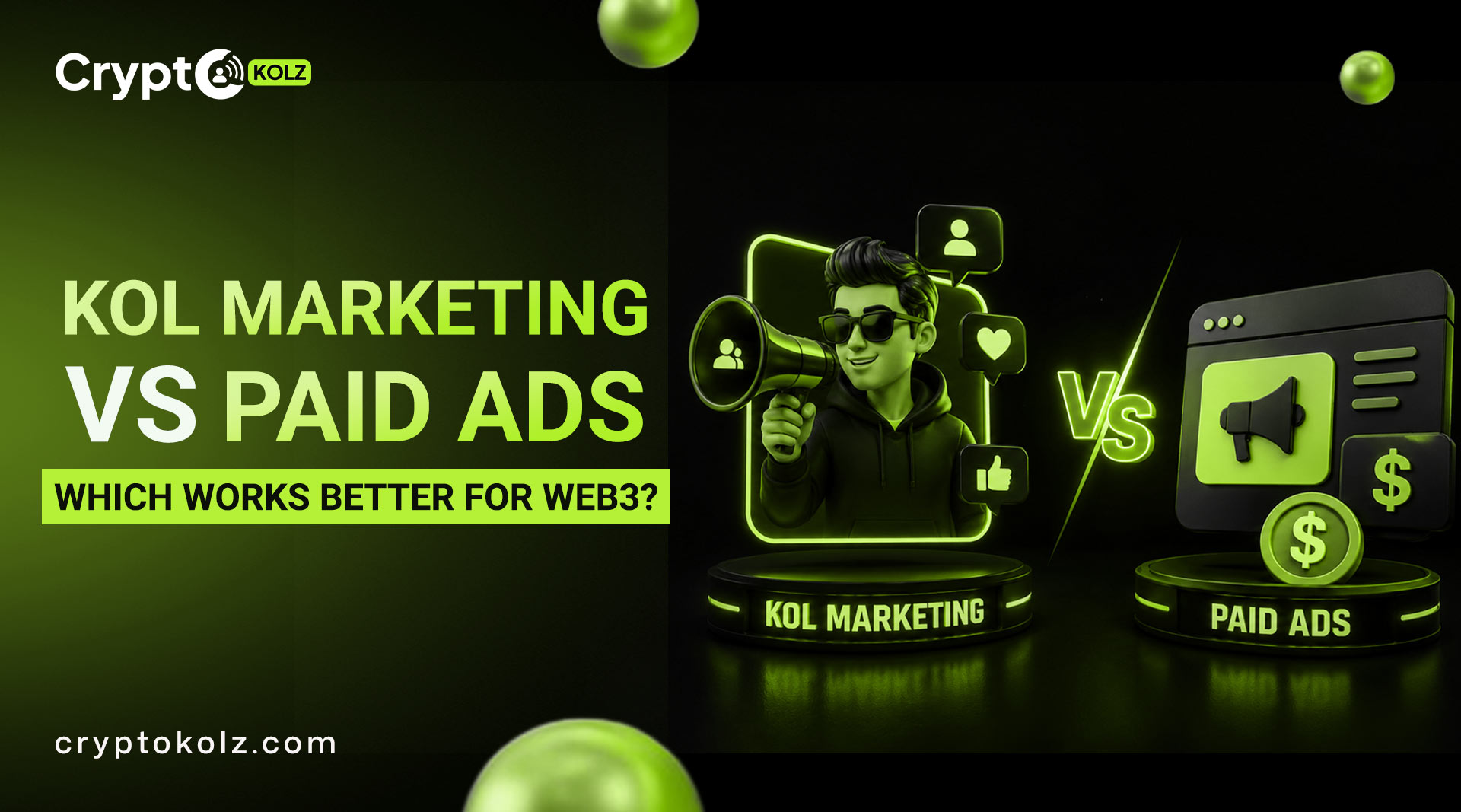 KOL Marketing vs. Paid Ads: Which Works Better for Web3?