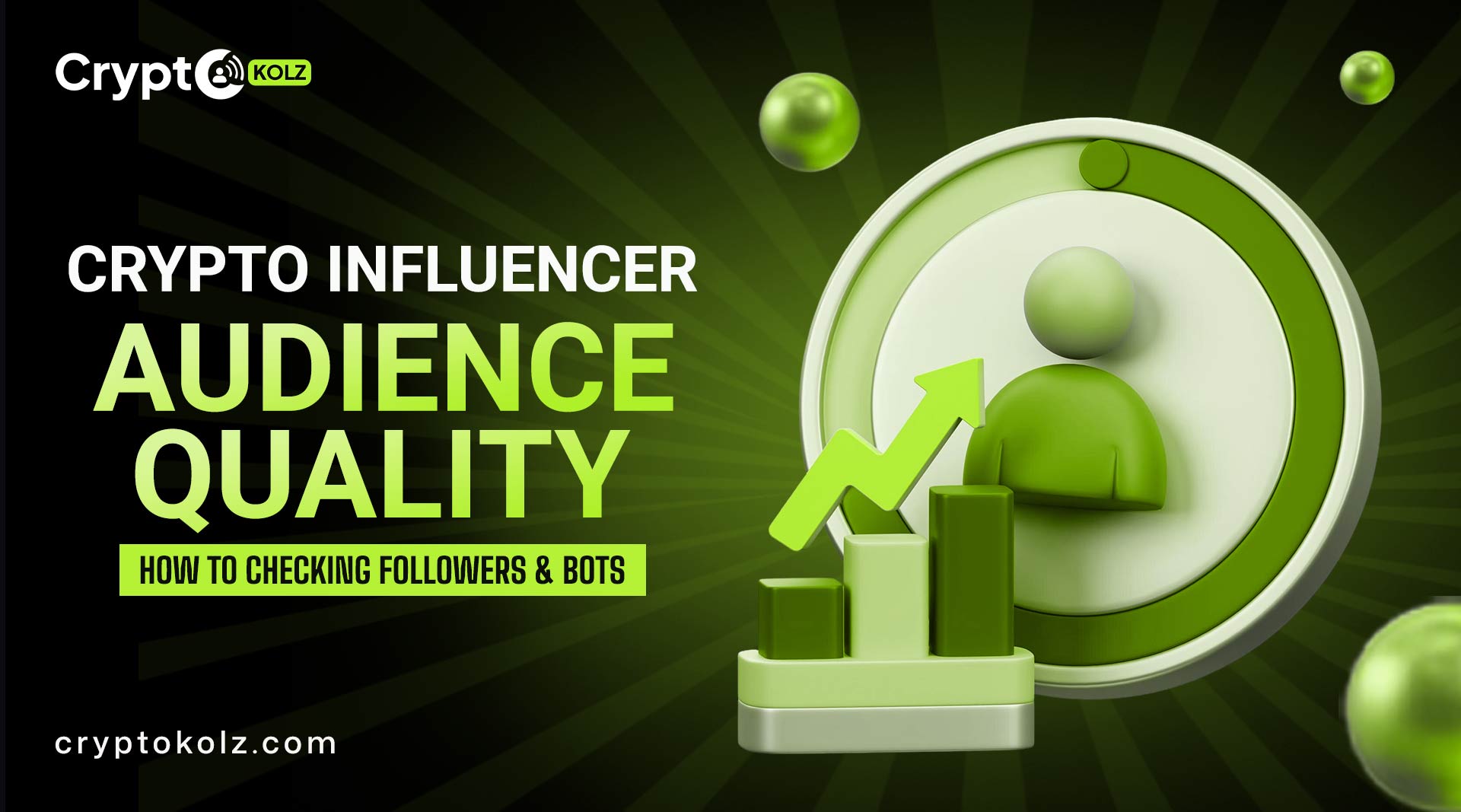Crypto Influencer Audience Quality: How to Checking Followers & Bots
