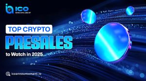 Top Crypto Presales 2025: Best Tokens to Watch Now And Invest In