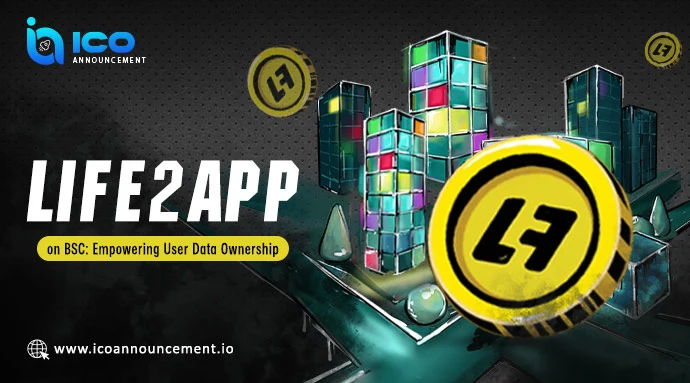 Life2App on BSC: Earn Crypto While Keeping Control of Your Data