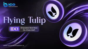 Flying Tulip IDO: A New Era of Art, Tech, and Blockchain Growth