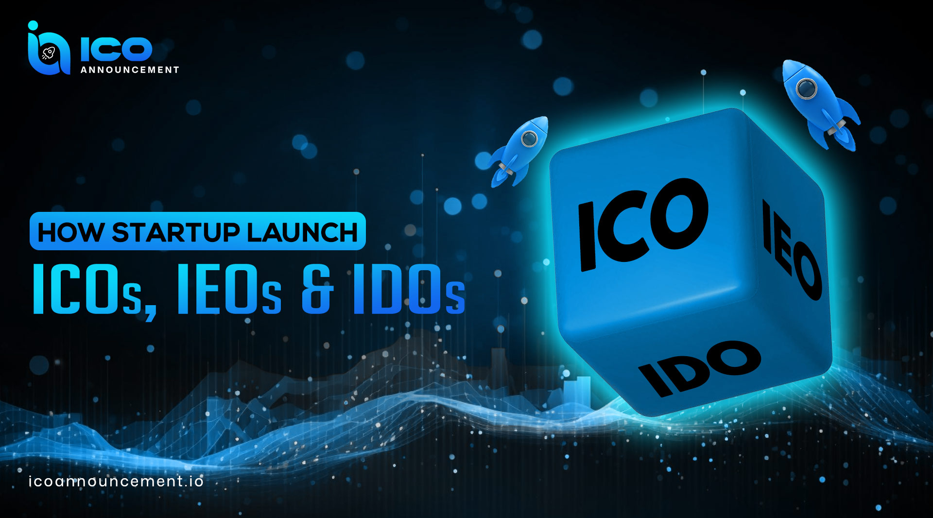 How Startups Successfully Launch ICO IDO & IEO